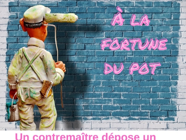 humour, blague sur les contremaîtres, blague sur les peintres en bâtiment, blague sur les pots de peinture, blague sur les échafaudages, blague sur les rouleaux, blague sur les rechargements