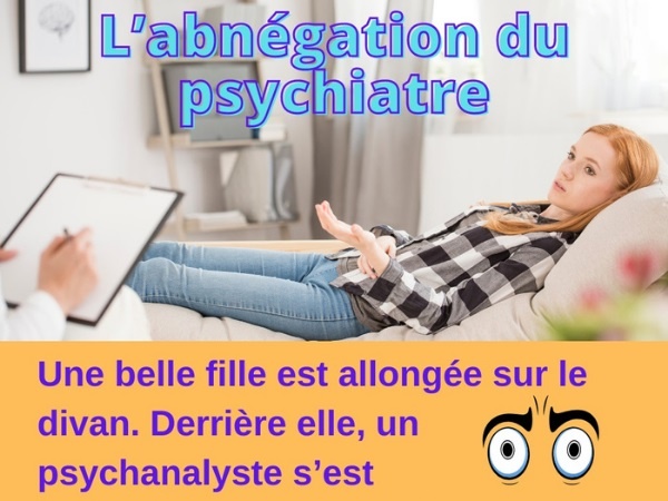 humour, blague sur les psychiatres, blague sur les rêves, blague sur les jolies filles, blague sur les rêves, blague sur les fantasmes, blague sur le sexe, blague sur les consultations