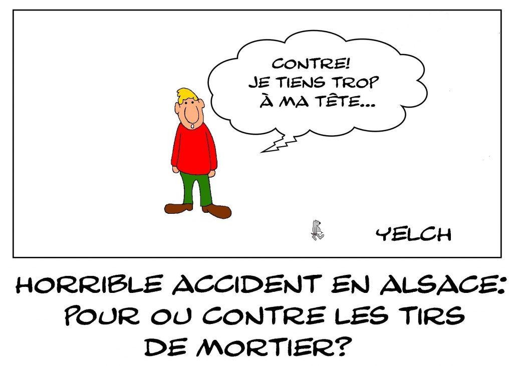 dessin presse humour Alsace Haguenau image drôle accident mortiers