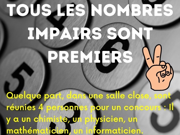 humour, blague métier, blague chimiste, blague physicien, blague mathématicien, blague informaticien, blague concours, blague nombre impair, blague nombre premier, blague démonstration