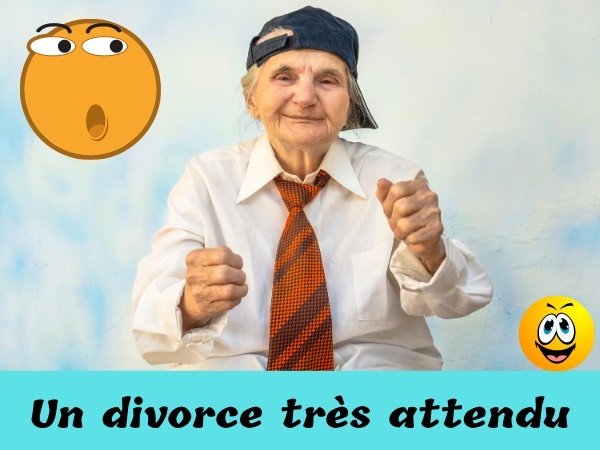 humour, blague couple, blague vie de couple, blague séparation, blague divorce, blague conseiller conjugal, blague juge, blague enfant, blague attente, blague mort, blague obstination, blague nonagénaire, blague vieux