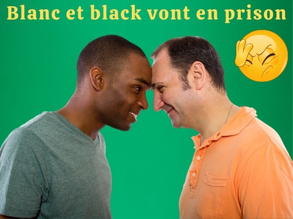 humour, blague prison, blague blancs, blague blacks, blague sexe, blague cellule, blague sodomie