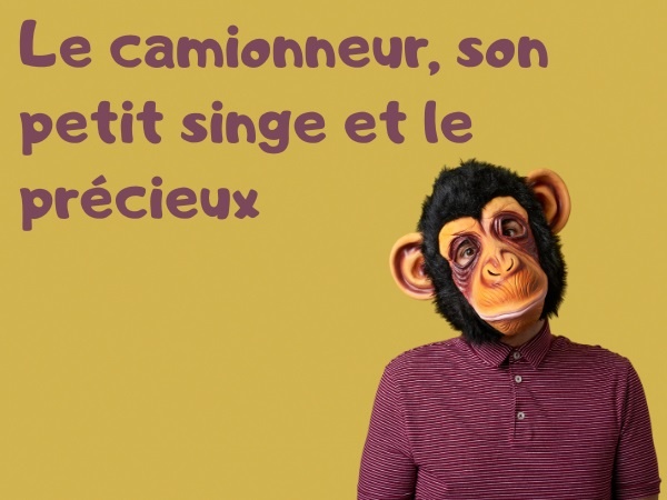 humour, précieux, blague précieux, homosexuel, blague homosexuel, fellation, blague fellation, routier, blague routier, singe, blague singe, violence, blague violence