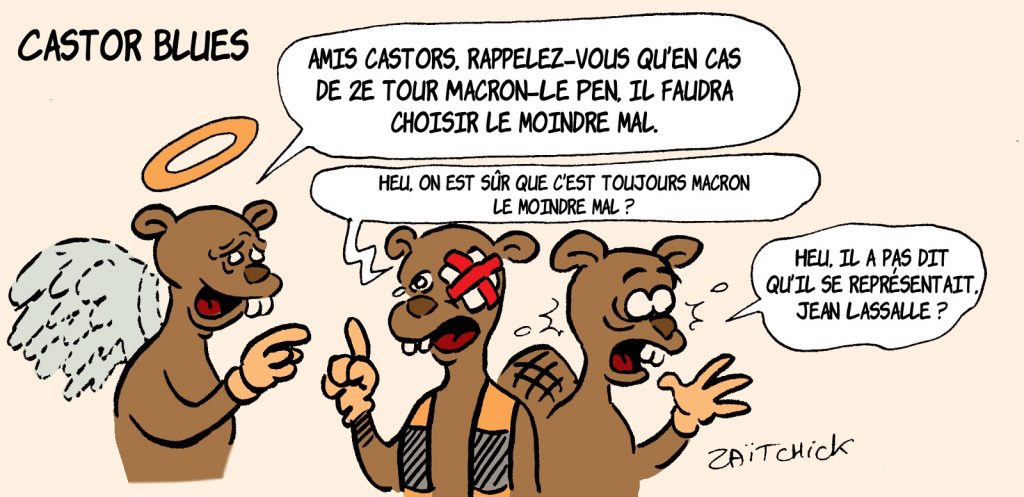 dessin presse humour élection présidentielle 2022 image drôle castors barrage Emmanuel Macron Marine Le Pen