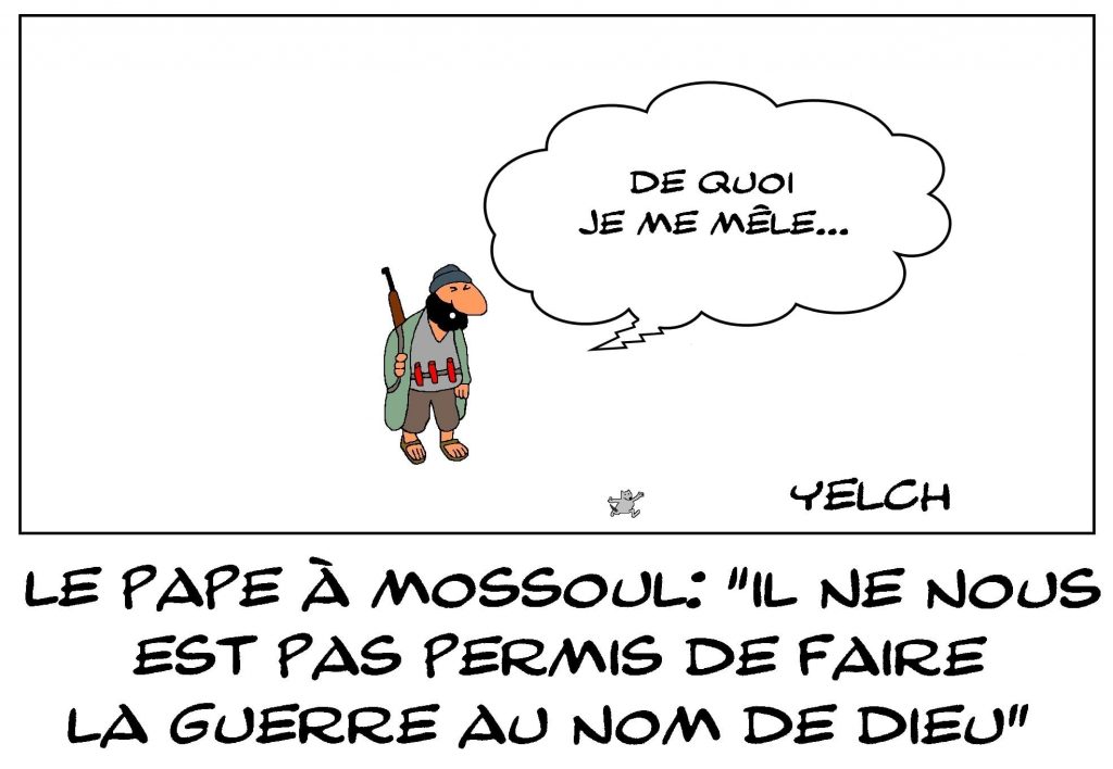 dessins humour Pape François Irak image drôle Mossoul djihad guerre