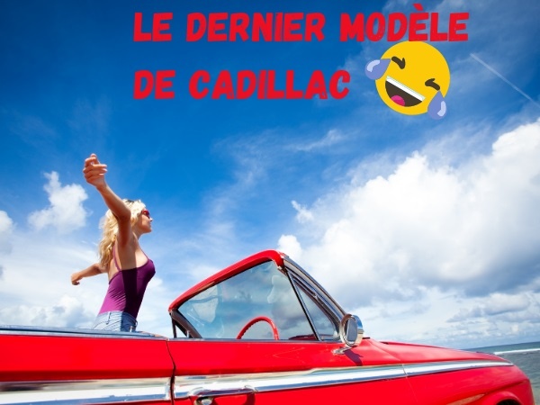 humour, blague Cadillac, blague Donald Trump, blague voiture, blague radio, blague automatisme, blague intelligence