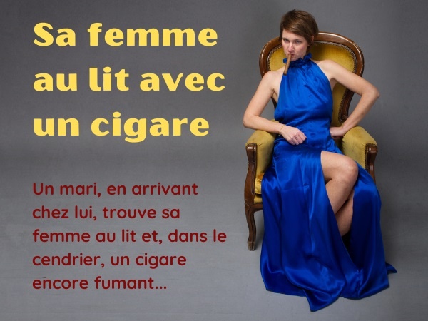 blague couples, blague vie de couple, blague cocus, blague infidélité, blague cigare, blague armoire, blague amant, blague La Havane, humour adultère, humour