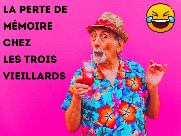 blague gériatrie, blague calcul, blague vieillard, blague test, blague mémoire, blague expérimentation, humour