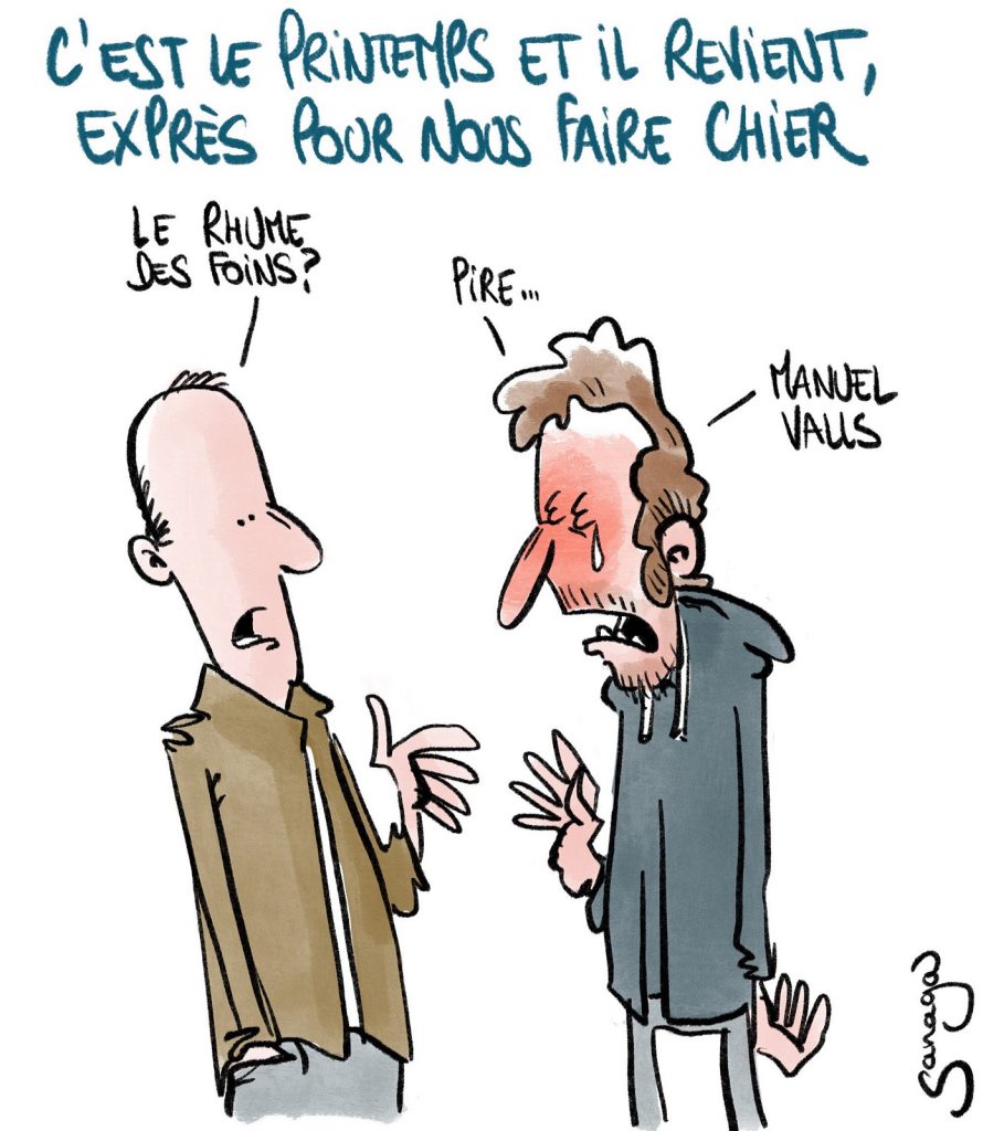dessin presse humour printemps rhume des foins image drôle Manuel Valls