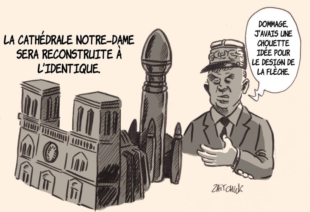dessin presse humour reconstruction Notre-Dame de Paris image drôle Général Georgelin flèche