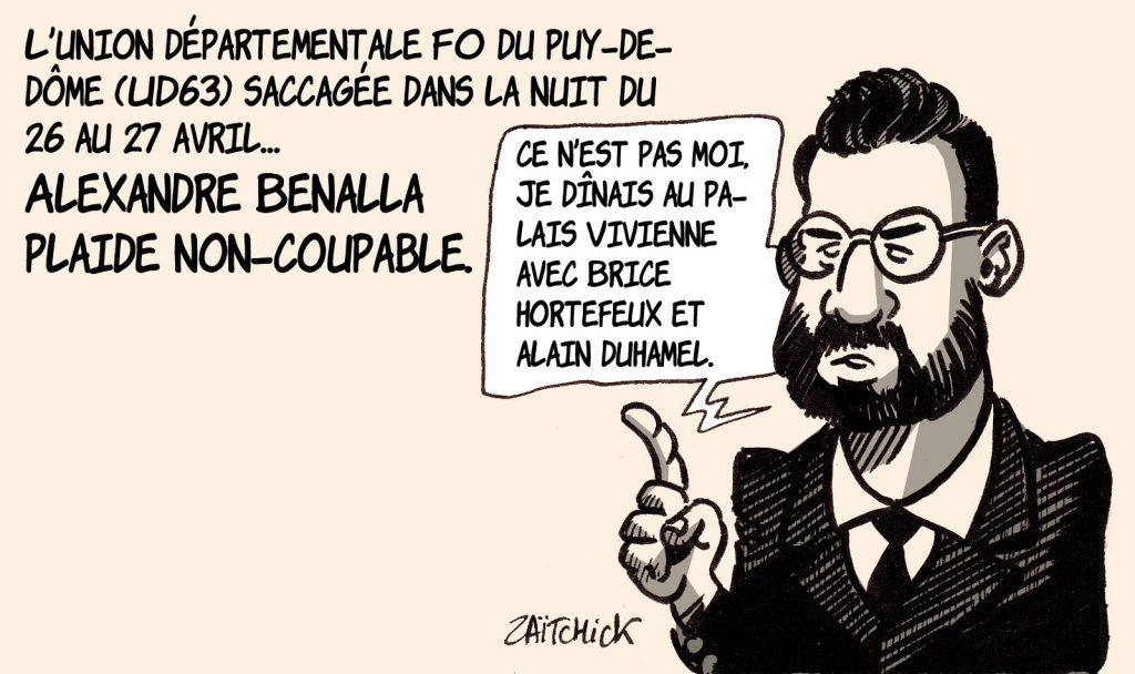 dessin presse humour vandalisme FO UD63 Puy-de-Dôme image drôle Alexandre Benalla