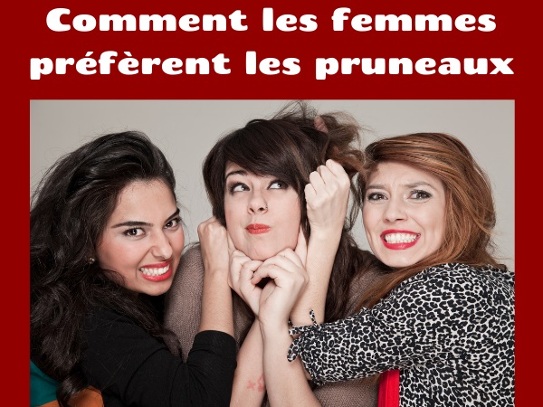 blague goûts, blague femmes, blague préférence, blague compote, blague confiture, blague pruneaux, blague sexe, blague sexualité, blague couilles, humour burné, humour