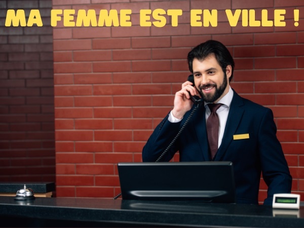 blague travail, blague cocue, blague infidélité, blague hôtel, blague avertissement, blague réceptionniste, blague grande ville, humour