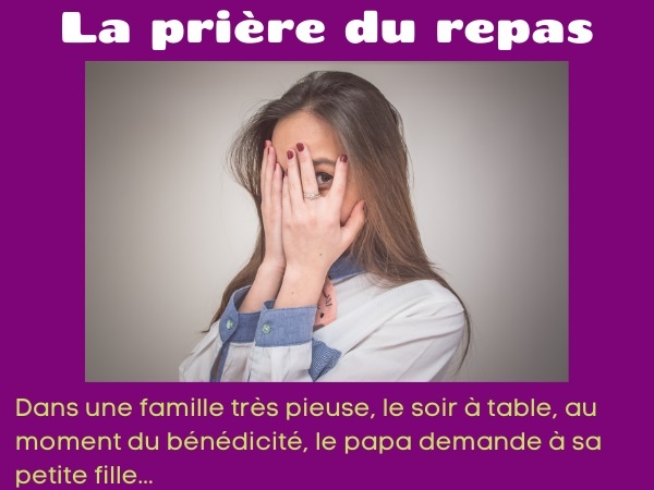 blague prière, blague bénédicité, blague petite fille, blague sexualité, blague parents, blague sexe, blague repas, humour