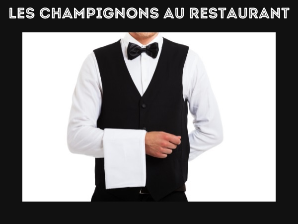 blague champignons, blague restaurant, blague commande, blague addition, blague règle, blague empoisonnement, humour