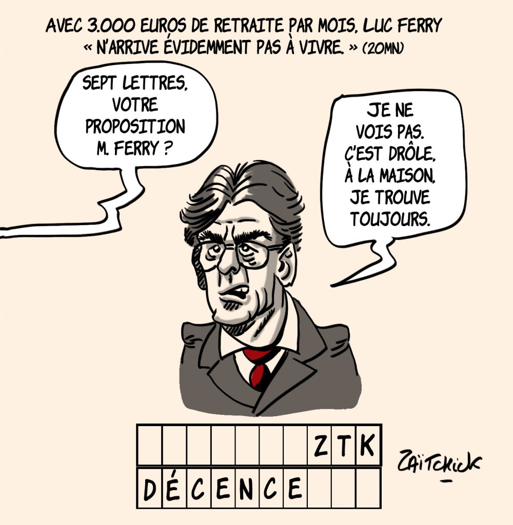 dessin presse humour Luc Ferry décence image drôle retraite pauvreté