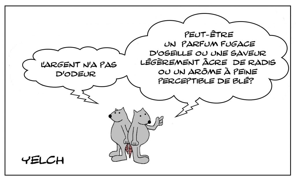 dessins humour proverbe odeur argent image drôle arôme parfum oseille blé