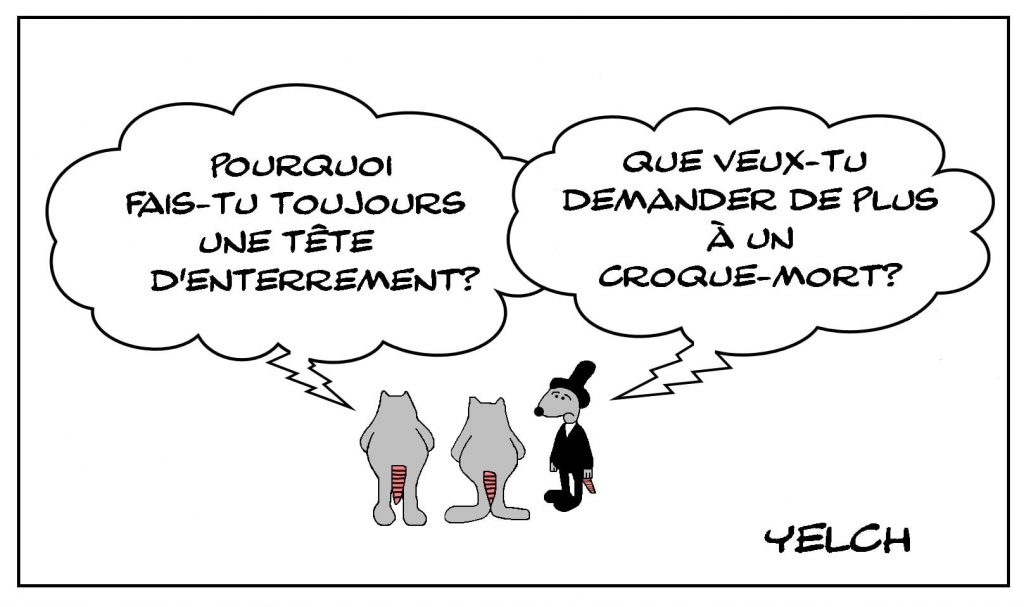 dessins humour expressions françaises image drôle tête d’enterrement