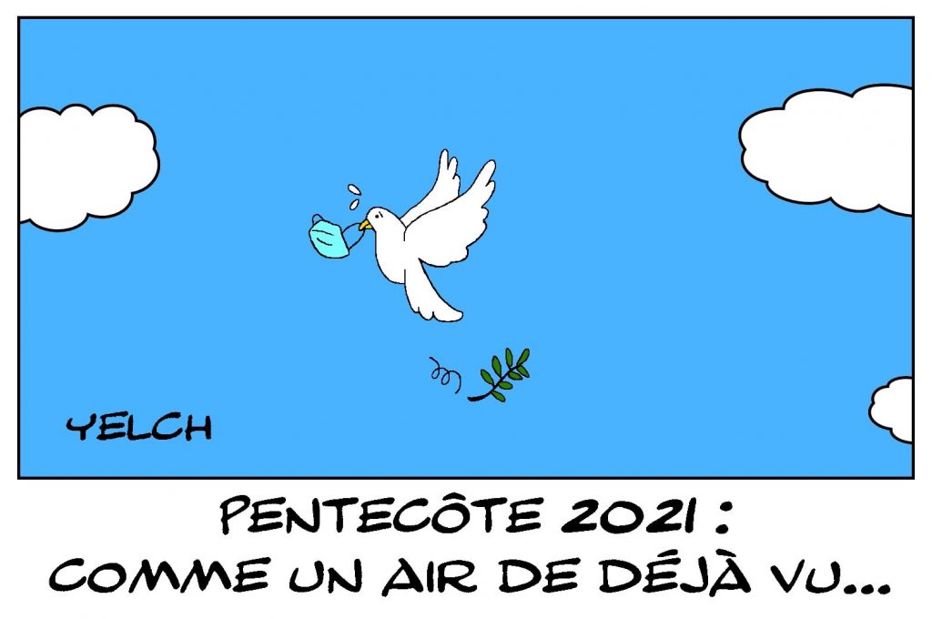 dessins humour coronavirus covid-19 image drôle déjà-vu Pentecôte 2021