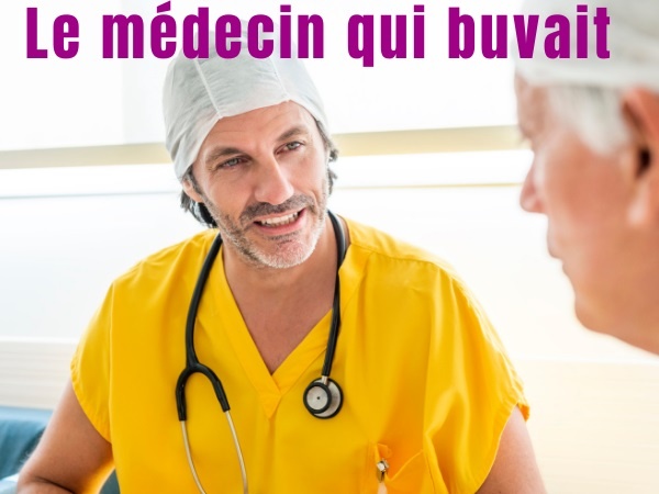 blague sur les médecins, blague médecins, blague boire, blague boisson, blague alcool, blague alcooliques, blague ivrognes, blague invitation, blague docteurs, humour