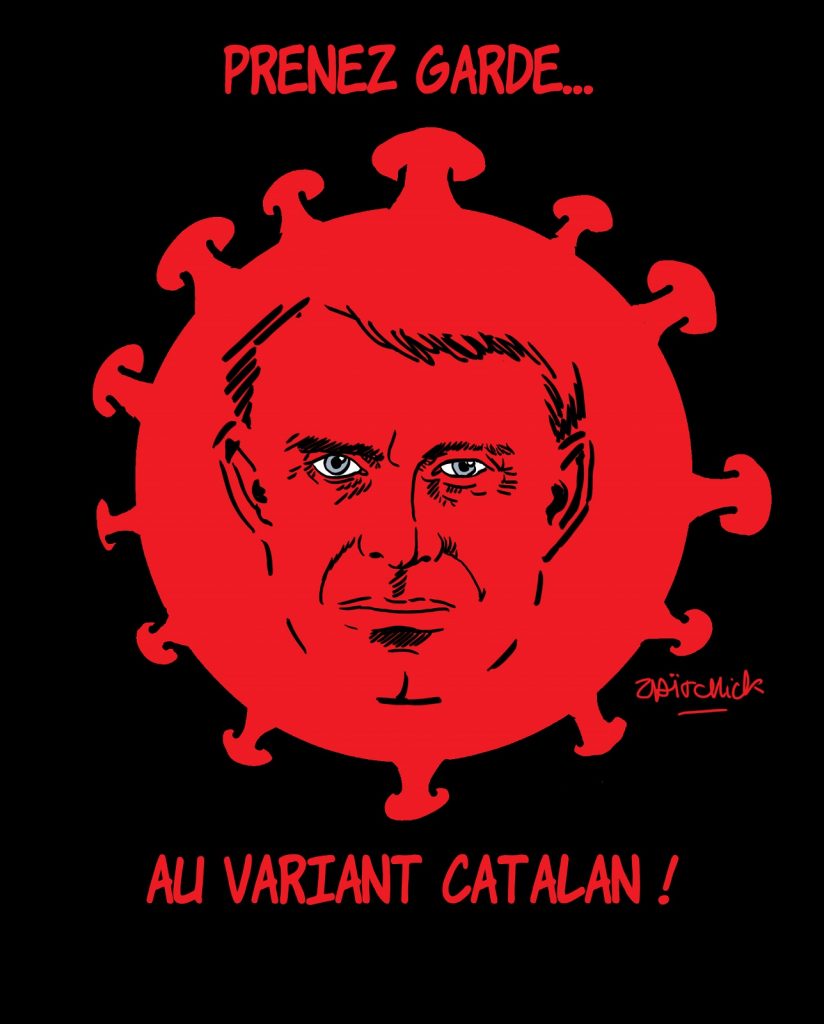 dessins humour coronavirus covid19 image drôle Manuel Valls variant catalan