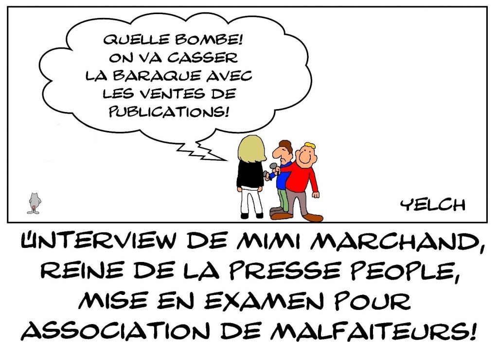 dessins humour Mimi Marchand image drôle mise en examen presse people