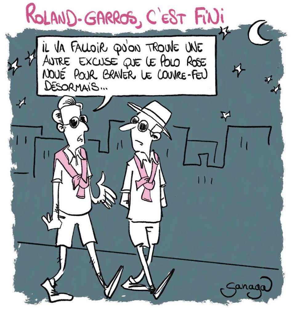 dessin presse humour tournoi Roland-Garros image drôle coronavirus couvre-feu