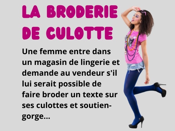 blague femmes, blague drague, blague séduction, blague culottes, blague braille, blague broderie, blague soutien-gorge, humour