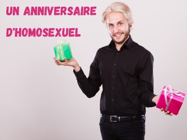 blague homos, blague PD, blague gays, blague anniversaire, blague sodomie, blague sexualité, blague cadeau d'anniversaire, humour