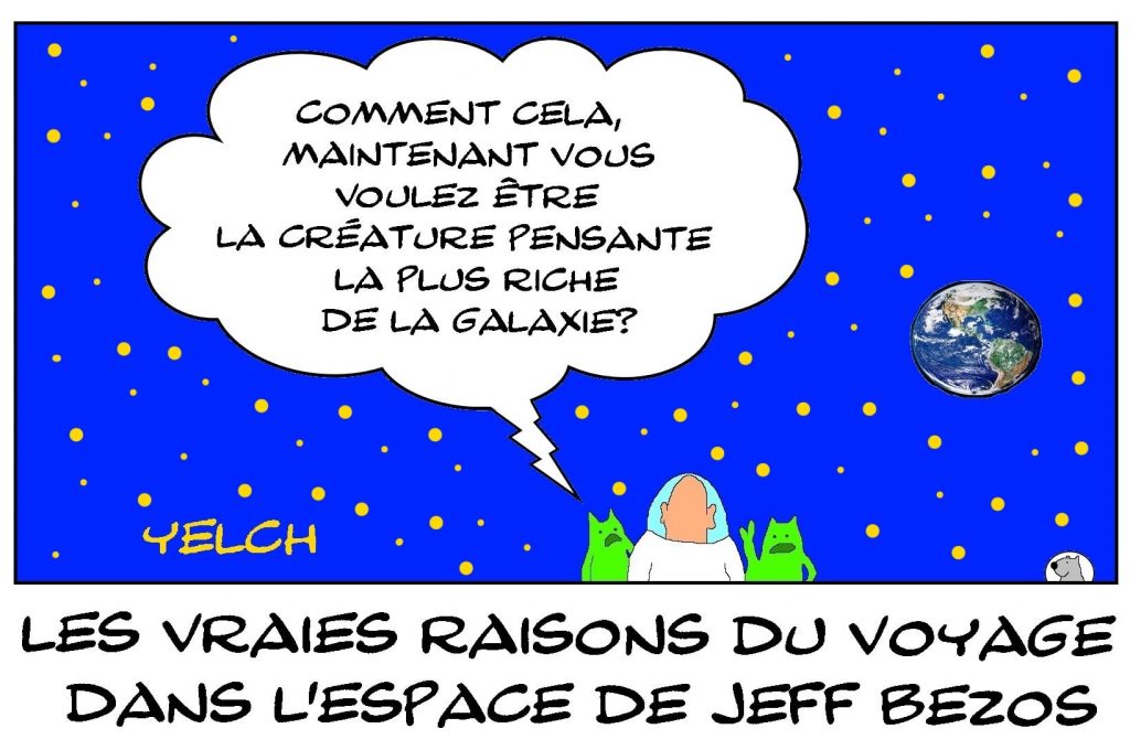 dessins humour Jeff Bezos image drôle raison voyage espace