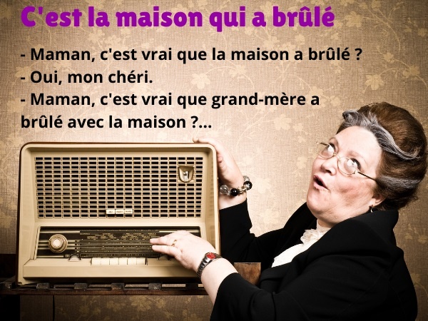 blague maison, blague incendie, blague grand-mère, blague diabète, blague caramel, blague odeur, humour