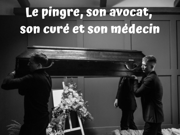 blague pingre, blague radin, blague curé, blague médecin, blague avocat, blague dernières volontés, humour