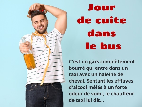 blague ivrognes, blague alcooliques, blague vomi, blague bus, blague taxi, blague autobus, humour