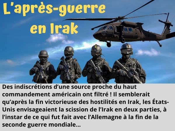 blague guerre d’Irak, blague Irak, blague Américains, blague deuxième guerre mondiale, blague scission, blague pétrole, humour