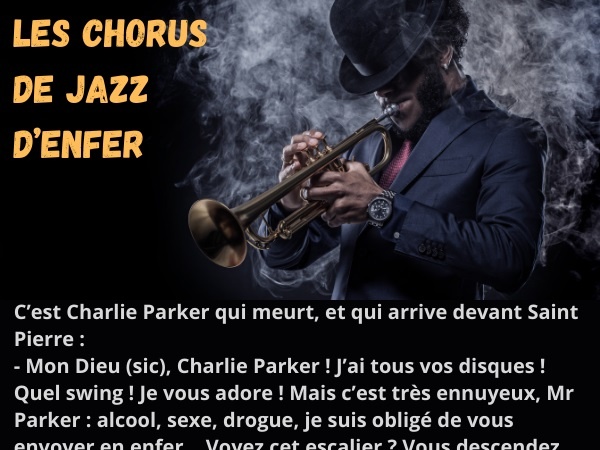blague Charlie Parker, blague musiciens, blague jazz, blague impros, blague improvisation, blague chorus, humour