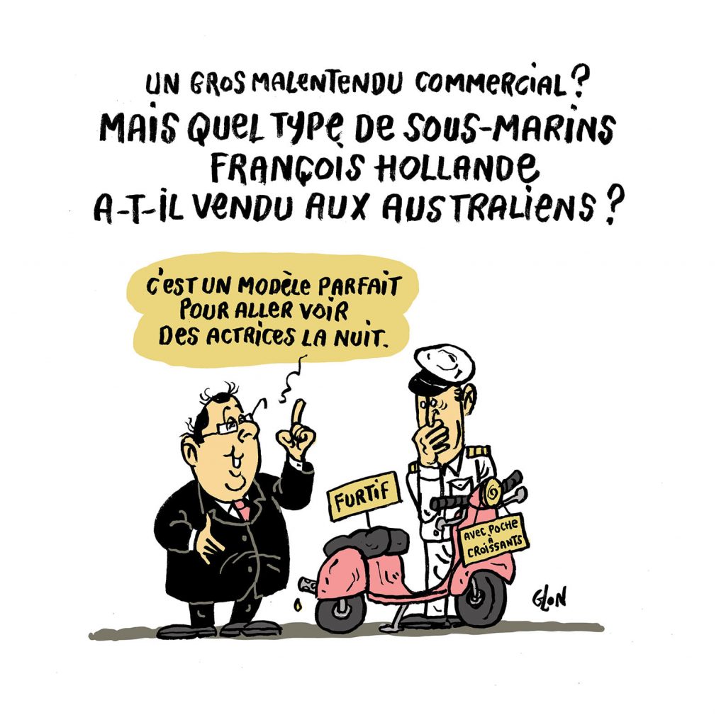 dessin presse humour François Hollande image drôle sous-marins australiens