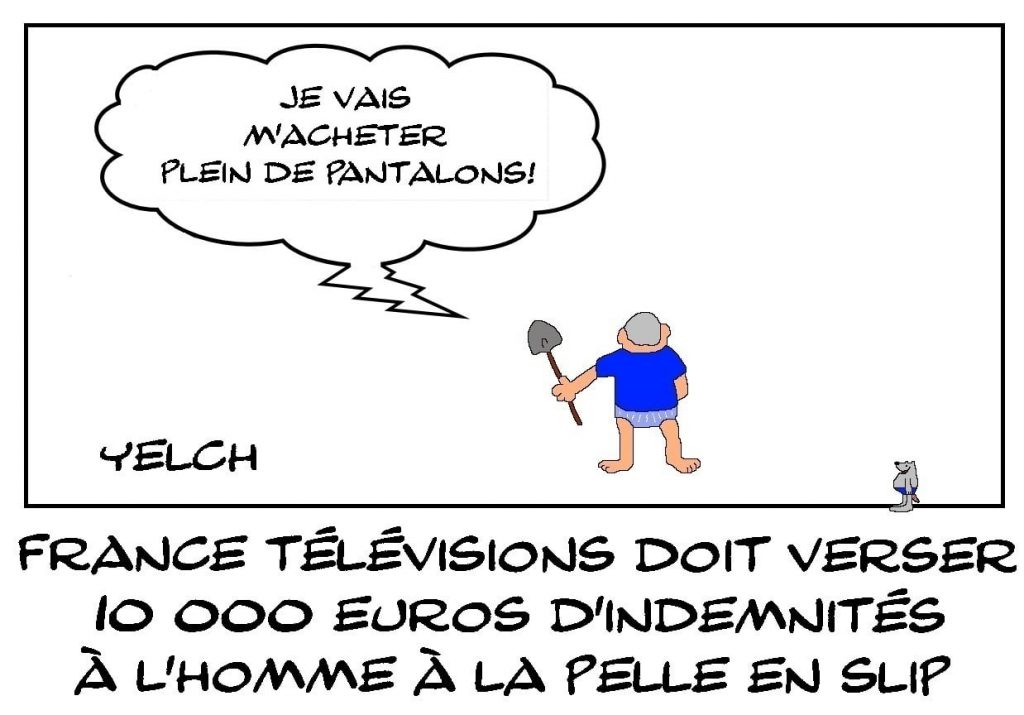 dessins humour homme pelle slip image drôle Jean-Marc Dutoya indemnités France Télévision