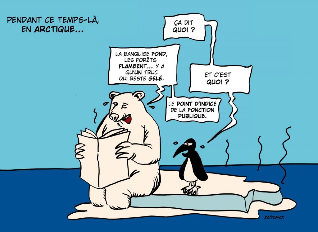 dessin presse humour gel point indice fonction publique image drôle écologie incendies réchauffement