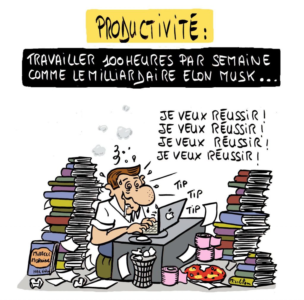 dessin presse humour réussite temps de travail image drôle milliardaire Elon Musk