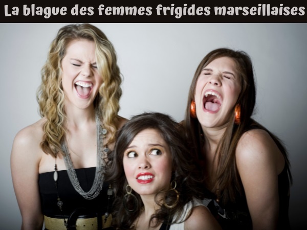 blague frigidité, blague marseillais, blague froid, blague sexe, blague sexualité, blague femmes frigides, humour drôle