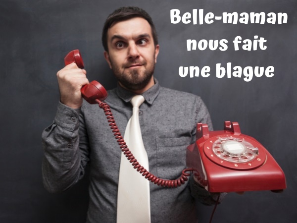 blague agonie, blague hôpital, blague mauvaise nouvelle, blague belle-maman, blague guérison, blague retour, humour drôle