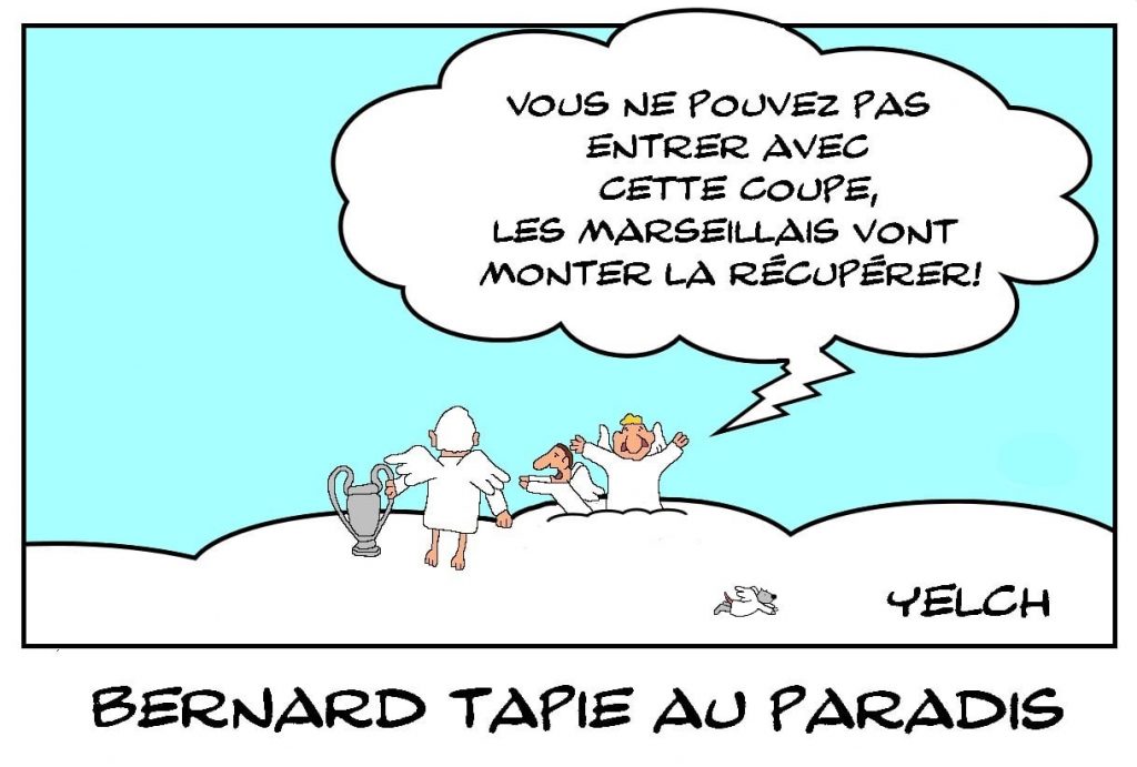 dessins humour décès Bernard Tapie image drôle Marseille coupe football