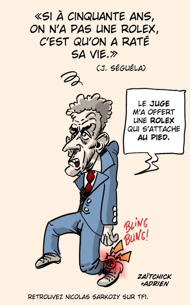 dessin presse humour Nicolas Sarkozy Rolex image drôle aménagement peine bracelet électronique