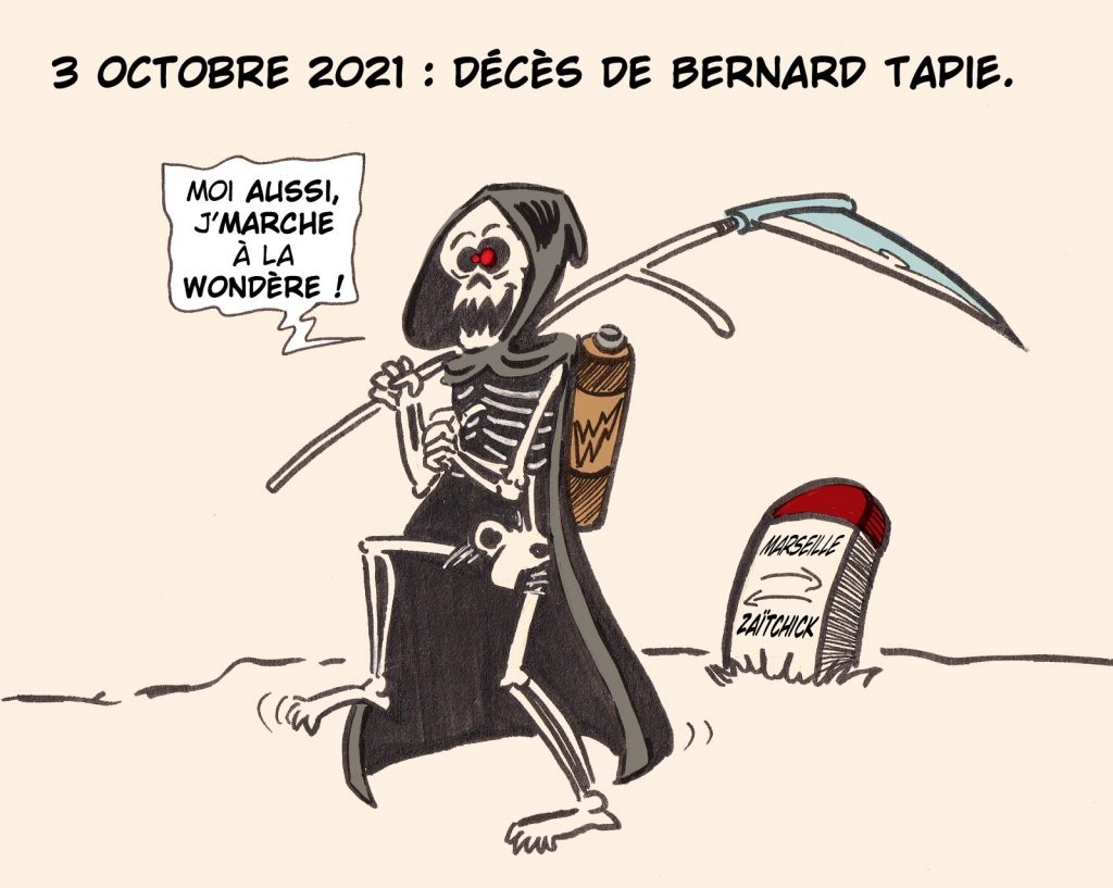 dessin presse humour décès Bernard Tapie image drôle Wonder