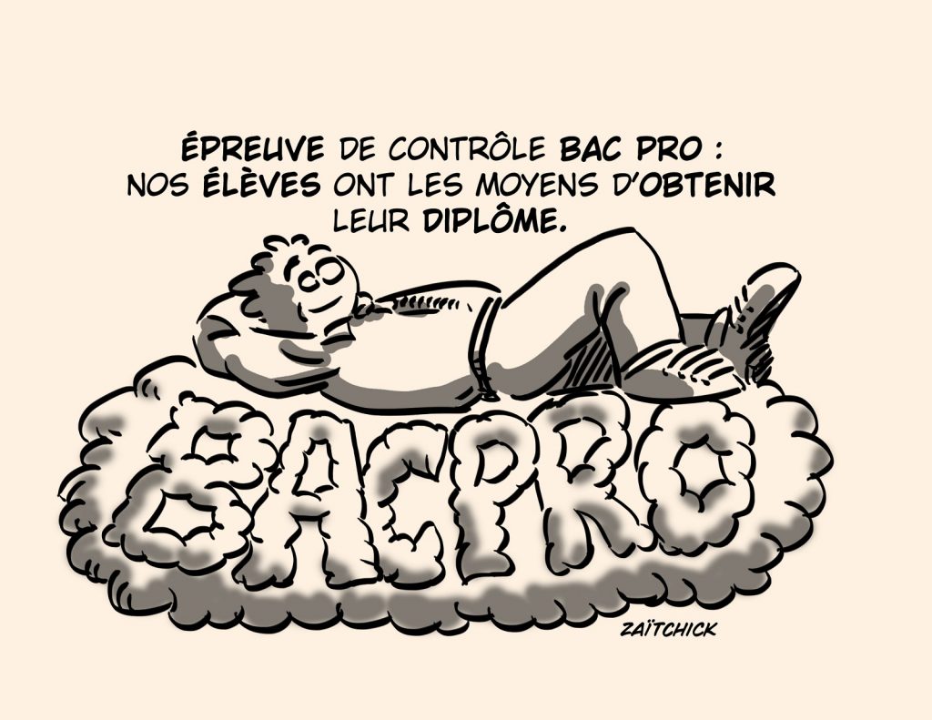 dessin presse humour élèves diplôme image drôle baccalauréat professionnel