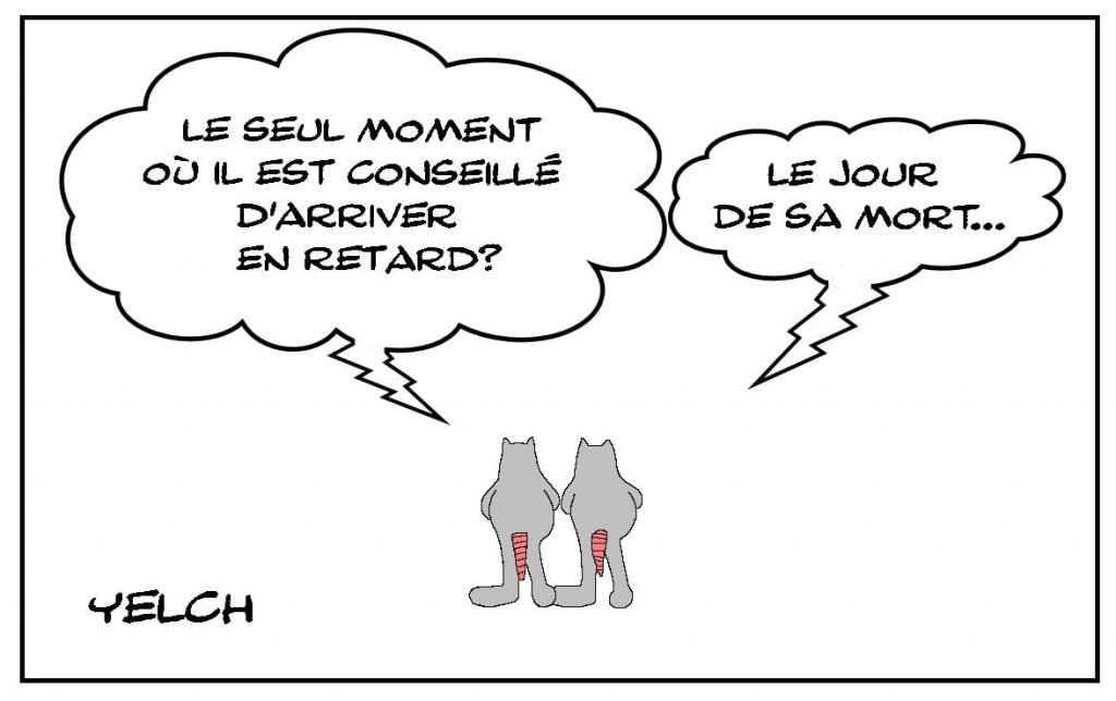 dessins humour conseil retard image drôle jour mort