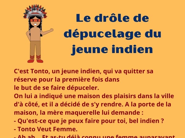 blague indien, blague sexe, blague arbre, blague abeille, blague première fois, blague défloration, humour drôle