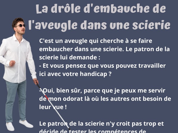 blague métiers, blague aveugles, blague scierie, blague bois, blague sexe, blague crevette, blague essence de bois, blague travail, blague odeur, humour drôle