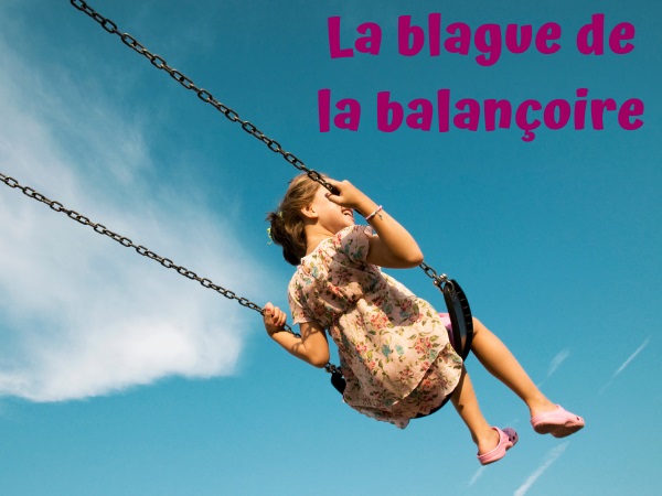 blague enfants, blague satyre, blague vêtements, blague pédophile, blague balançoire, blague petite culotte, humour drôle