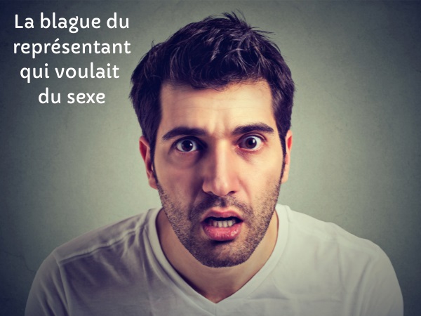 blague métiers, blague représentant, blague sexe, blague cocu, blague cousin, blague nymphomane, humour drôle